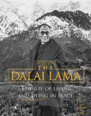 The Joy of Living and Dying in Peace