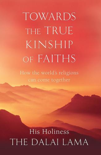 1 Toward A True Kinship of Faiths